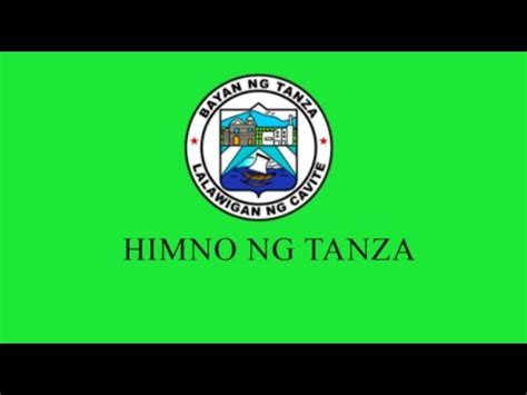 Tanza Hymn ( Himno ng Bayan ng Tanza) .